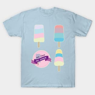 We love ice cream T-Shirt